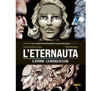 Francisco Solano López - Pablo Maiztegui L'ETERNAUTA n. 4 LA RICERCA DI ELENA