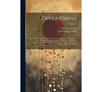 Francisco Suárez Jean-Baptiste Malou Opera Omnia (Tascabile)