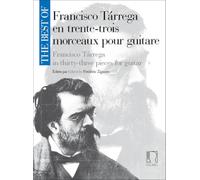 Francisco Tárrega: En Trente-Trois Morceaux Pour Guitare | Raccolta di spartiti con notazione standard | Include Recuerdos de la Alhambra Capricho árabe Lágrima e opere celebri per chitarra