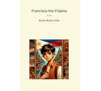 Francisco the Filipino (Classic Books)