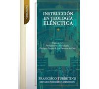 Francisco Turretino Instrucción en Teología Elénctica - Vol. 1 (Tascabile)
