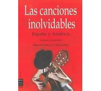 Francisco Vázquez Las Canciones Inolvidables (Tascabile)
