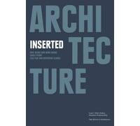 Francisco Waltersorfer Architecture Inserted (Tascabile)