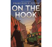 Francisco X Stork On the Hook (Copertina rigida)