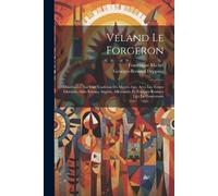 Francisque Michel Georges-Bernard Depping Véland Le Forgeron (Tascabile)