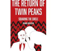 Franck Boulègue The Return of Twin Peaks (Copertina rigida)