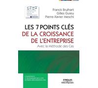 Franck Brulhart Gilles Guieu Pierr Les 7 points clés de la croissanc (Tascabile)