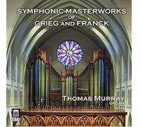 Franck, C./ Murray, Thomas - Symphonic Masterworks Of Grieg & Franck