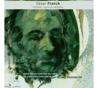 Franck, C. - Organ Works Transcribed For Piano