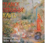 Franck/Debussy/Ravel - Violin Sonatas