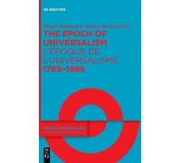 Franck Hofmann The Epoch of Universalism 1769-1989 / L’époque (Copertina rigida)