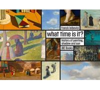 Franck Leibovici What Time Is It? (Copertina rigida)