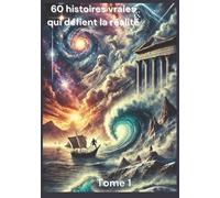 Franck Telgnil 60 histoires vraies qui défient la réalité (Tascabile)