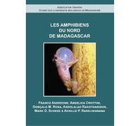 Franco Andreone Angelica Crottini Andolalao Rakot Les Amphibiens du (Tascabile)