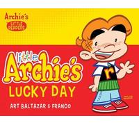 Franco Aureliani Art Baltazar Little Archie's Lucky Day (Tascabile)