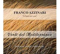 Franco Azzinari. «Il Pittore del vento». Venti del Mediterraneo
