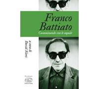 Franco Battiato. Camminando con le aquile