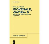 Franco Bellandi Giovenale, ›Satira‹ 9 (Tascabile) Texte und Kommentare