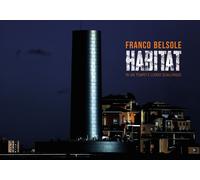 Franco Belsole. Habitat. In un tempo e luogo qualunque - [Vanillaedizioni]