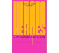 Franco Berardi Heroes (Tascabile) (PRESALE 12/01/2027)
