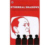 Franco Berardi Marco Jacquemet Gianfranco Vitali Ethereal Shadows (Tascabile)