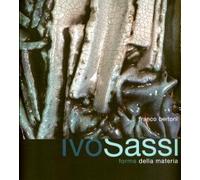 FRANCO BERTONI - IVO SASSI - FORME DELLA MATERIA (2007)