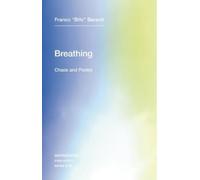 Franco "Bifo" Berardi Breathing (Tascabile) Semiotext(e) / Intervention Series