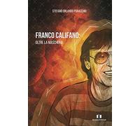 Franco Califano: oltre la maschera