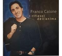 Franco Calone - I Riflessi Dell'Anima