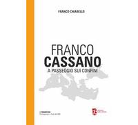 Franco Cassano. A passeggio sui confini