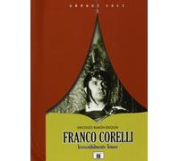 Franco Corelli. Irresistibilmente tenore