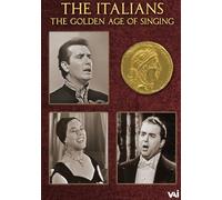 Franco Corelli; Renata Tebaldi; Ferruccio Tagliavini; Gabriella Tucci; Howard Barlow; Wilfrid Pelletier; Harry John Brown - The Golden Age of Singing: The Italians