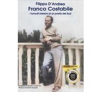 Franco Costabile. I tumulti interiori di un poeta del Sud