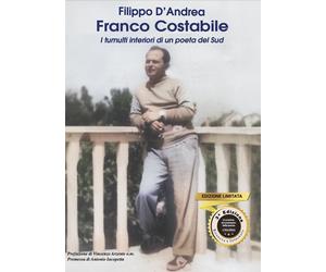Franco Costabile. I tumulti interiori di un poeta del Sud - [Grafichéditore]