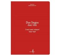 Franco Debenedetti. Due lingue, due vite. I miei anni svizzeri. 1943-1945 [Paper