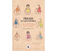 FRANCO EN LOS PUPITRES: La II República y la Santa Cruzada en las aulas