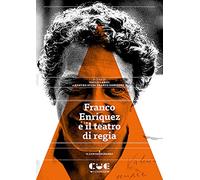 Franco Enriquez e il teatro di regia