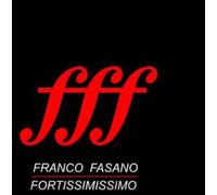 Franco Fasano – Fff Fortissimissimo – CD