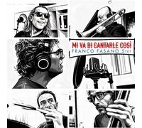 Franco Fasano - Mi Va Di Cantarle Cos㬠- Cd