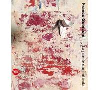 Franco Guerzoni. La parete dimenticata