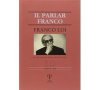 Franco Loi. Al traguardo degli ottant'anni