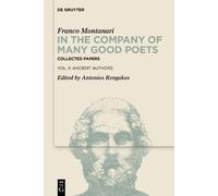 Franco Montanar In the Company of Many Good Poets. Collected (Copertina rigida)