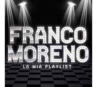 Franco Moreno - La Mia Playlist - Cd