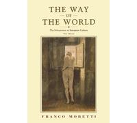 Franco Moretti The Way of the World (Tascabile)