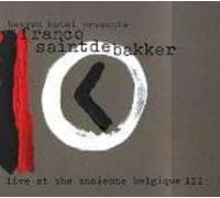 Franco Saint De Bakker Live At The Ancient Belgique Iii (CD)