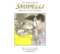 FRANCO SAUDELLI. The third book of. Foot Fantasies ed. Glittering