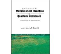 Franco Strocchi Introduction To The Mathematical Structure Of (Copertina rigida)