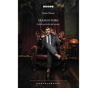 Franco Toro. L’uomo più bello del mondo