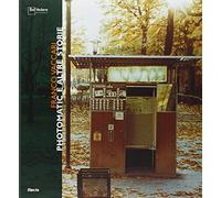 Franco Vaccari. Photomatic e altre storie. Catalogo della mostra (Milano, 30 marzo-7 maggio 2006). Ediz. illustrata