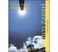 Franco Zagari. L'interpretazione del paesaggio-The interpretation of landscape
